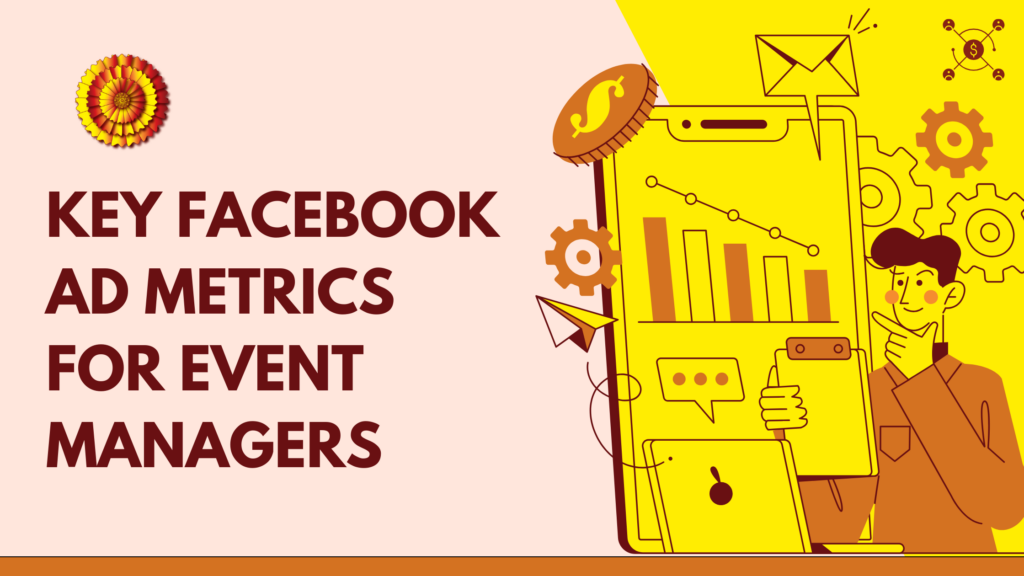 header image that says "key facebook ad metrics for event managers"